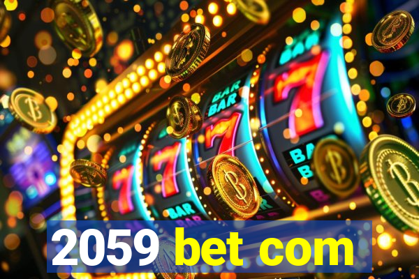 2059 bet com